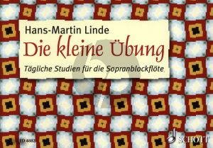 Linde Kleine Ubung - Tagliche Studien fur Sopranblockflote