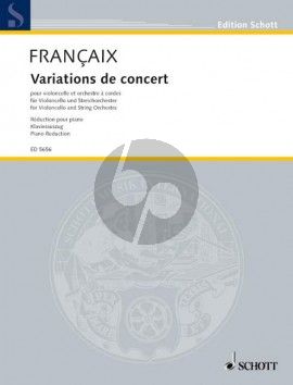 Francaix Variations de Concert Violoncello and String Orchestra (piano reduction) (edited by Maurice Gendron)