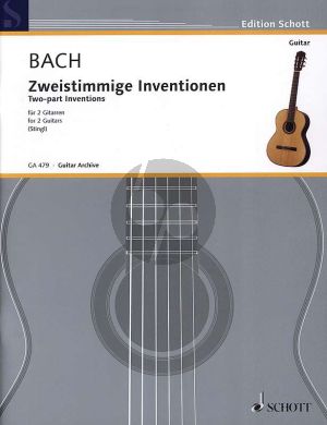 Bach Samtliche Zweistimmige Inventionen BWV 772-786 fur 2 Gitarren (Herausgegeben von Anton Stingl)