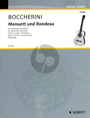 Boccherini Menuett aus dem Streichquintett E-Dur und Rondeau aus dem Streichquintett C-Dur op. 13/5 und 28/4 Violoncello und Gitarre