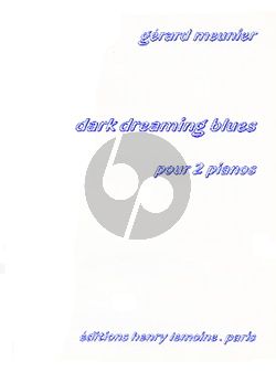 Meunier Dark Dreaming Blues 2 Piano's
