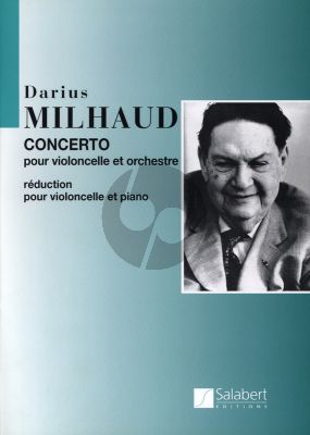 Milhaud Concerto No.1 Op.136 (1934) Violoncello-Orch. Reduction for Violoncello and Piano