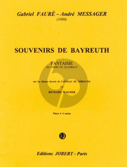 Faure Souvenir de Bayreuth Piano 4 mains (André Messager)