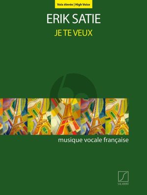 Satie Je te Veux High Voice and Piano (Valse Chantee) (1902)