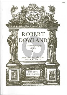 Dowland A Musicall Banquet for Lute (edited by Peter Stroud)