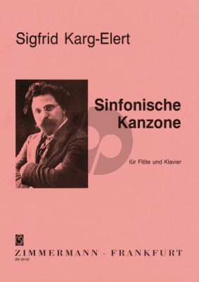 Karg-Elert Sinfonische Kanzone Op.114 Flöte-Klavier (Alwin Wollinger)