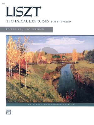 Liszt Technical Exercises for Piano (Complete) (edited by Julio Esteban)