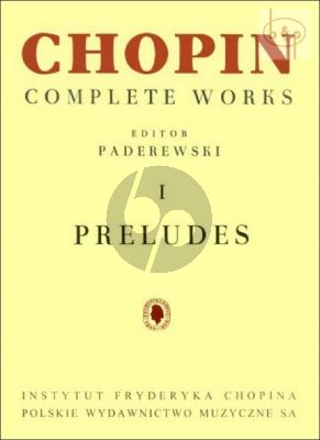 Chopin Preludes for Piano (Paderewski) (Complete Works I)