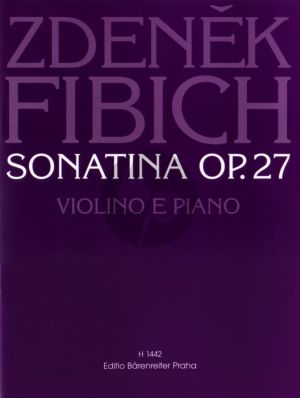 Fibich Sonatine Op. 27 Violin and Piano (edited by Václav Snítil)