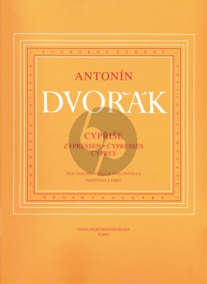 Dvorak Zypressen (B 152) 2 Violins, Viola and Violoncello Set of Parts