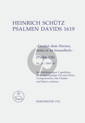 Schutz Danket dem Herren den er ist freundlich Psalm 136 No.24 SWV 45 (5 -st.Chapellchor/ 2 4 -st.Chore /Tromp.chor/Pauken/BC) Score (Herausgeber Wilhelm Ehmann)