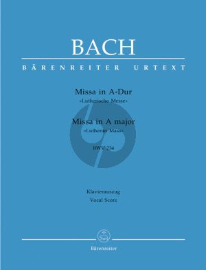 Missa A-dur BWV 234 (Lutherische Messe) Soli-Chor-Orchester (KA.)