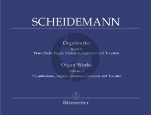 Scheidemann Orgelwerke Vol.3 - Praeambeln-Fugen-Fantasien- Canzonen-Toccaten (Herausgeber Werner Breig)