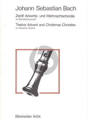 Bach Twelve Advent and Christmas Chorales for Recorder Quartet