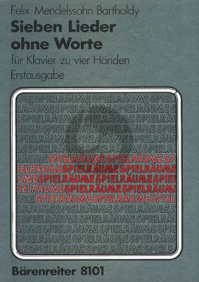 Mendelssohn 7 Lieder ohne Worte for Piano 4 Hands (Erstausgabe)