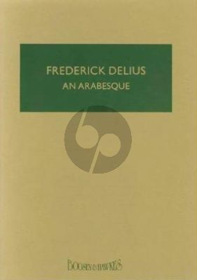 Delius An Arabesque Baritone-SATB and Orchestra (Study Score) (Phillip Heseltine)