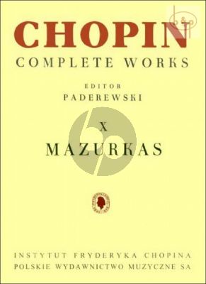 Chopin Mazurkas for Piano (Paderewski) (Complete Works X)