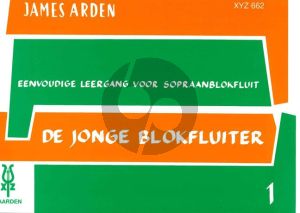 Arden De jonge Blokfluiter Vol.1 (Methode voor sopraanblokfluit)