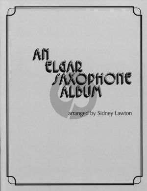 Elgar An Elgar Saxophone Album (transcr by Sidney Lawton)