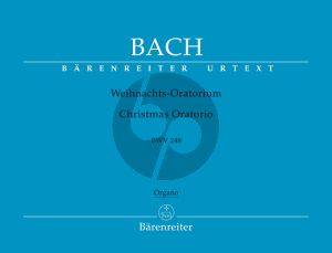 Weihnachts Oratorium BWV 248 Soli-Chor-Orch. Orgel Stimme