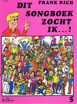 Rich Dit Songboek zocht ik Vol.5