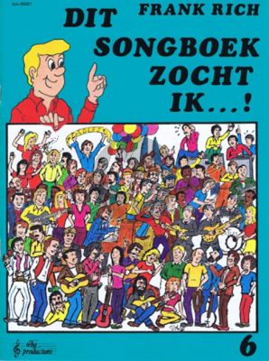 Rich Dit Songboek zocht ik Vol.6