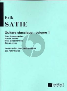 Satie Guitare Classique vol.1 Trans. Peter Kraus