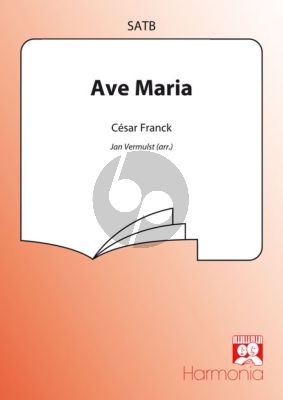 Franck Ave Maria SATB (Arranged by Jan Vermulst)