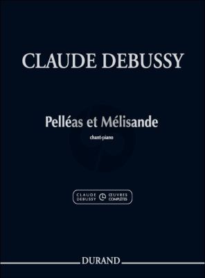 Debussy Pelleas et Melisande (Vocal Score) (fr./engl.) (Durand)