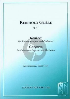 Gliere Konzert Op.82 Koloratursopran und Orchester Ausgave fur Koloratursopran und Klavier