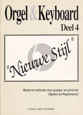 Smit-Schrama Orgel & Keyboard Nieuwe Stijl Vol. 4