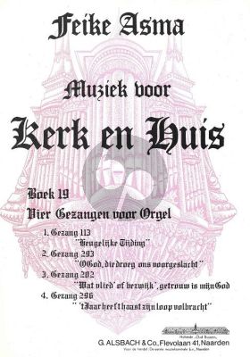 Kerk en Huis Vol. 19 4 Gezangen voor Orgel