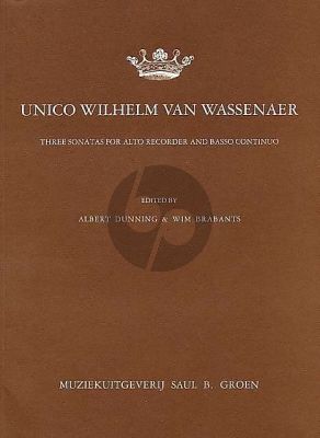 Wassenaer 3 Sonatas for Alto Recorder and Basso Continuo (edited by Albert Dunning and Wim Brabants)