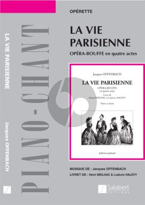 Offenbach La Vie Parisienne Partition Chant et Piano (Opera-Bouffe en 4 Actes)