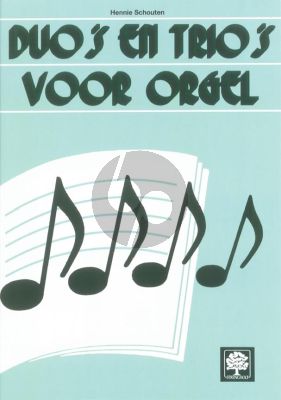 Schouten Duos en Trios voor Orgel