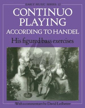 Ledbetter Continuo Playing according to Handel (His Figured Bass Exercises. With a Commentary) (Paperback)