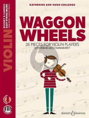 Colledge Waggon Wheels (26 Easy Pieces for Violin with Piano Accompaniments)