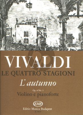 Vivaldi Concerto Op.8 No.3 RV 293 L'Autunno 4 Seasons for Violin and Piano (Sulyok-Tatrai) (EMB)