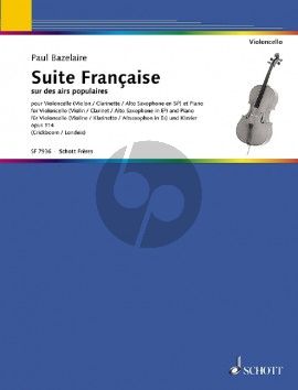 Bazelaire Suite Francaise Op.114 Cello (Violin / Clarinet / Alto Saxophone) and Piano