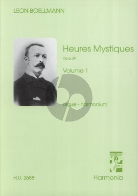 Boellmann Heures Mystiques Op.29 Vol.1 Entrees, Offertoires for Organ (Manuals) or Harmonium