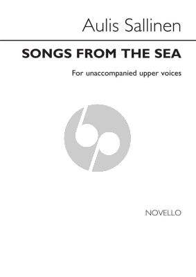 Sallinen Songs from the Sea Op.33 SSAA (English)