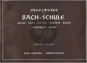 Orgelwerke der Bach Schule (ed. Martin Weyer)