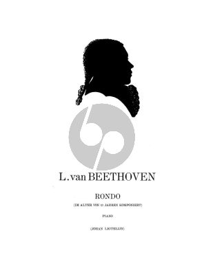 Beethoven Rondo C-dur fur Klavier im Alter von 13 Jahren komponiert (Herausgegeben von Johan Ligtelijn)