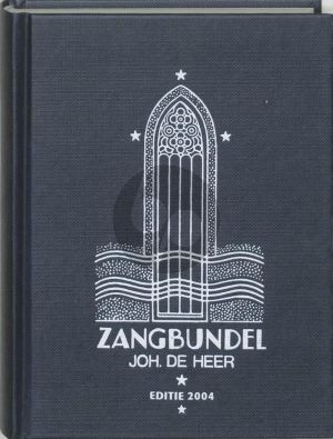 Zangbundel Johannes de Heer (editie 2004 herzien door Peter Grasmeijer en Jan Quintus Zwart)