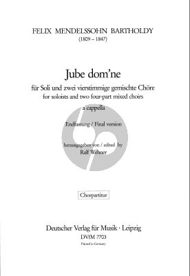 Mendelssohn Jube dom'ne MWV B 10 Soli und 2 Gem.Chore (Ralf Wehner)
