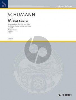 Schumann Missa Sacra Op.147 SATB-Soli und Orgel (Partitur) (Bernhard R. Appel)