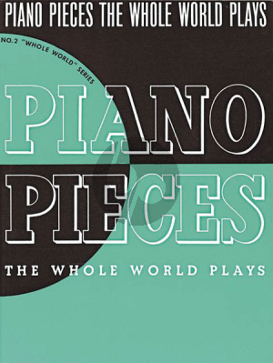 Piano Pieces Whole World Plays (Music Sales)