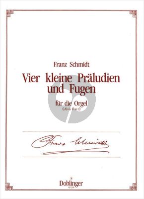 Schmidt 4 Kleine Praludien & Fugen fur Orgel (Alois Forer)