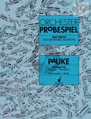 Orchester Probespiel Pauke und Schlagzeug (Test Pieces for Orchestral Auditions for Timpani and Percussion) (Gschwendtner-Ulrich)