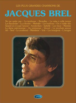 Jacques Brel - Les Plus Grandes Chansons for Voice-Piano